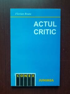 Florian Bratu - Actul critic