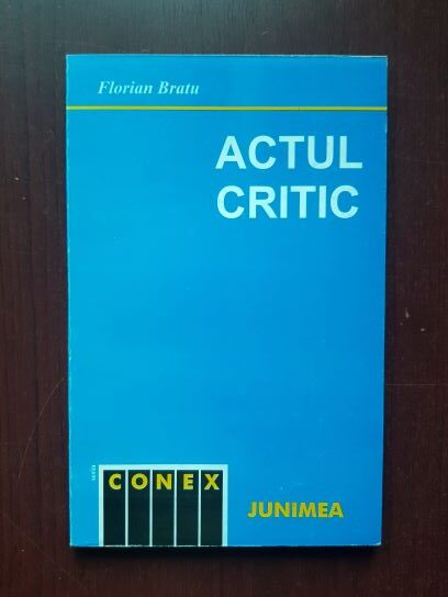 Florian Bratu - Actul critic