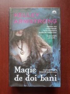 Kelley Armstrong - Magie de doi bani