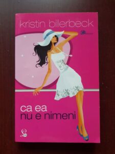 Kristin Billerbeck - Ca ea nu e nimeni