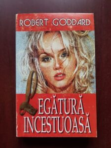 Robert Goddard - Legatura incestuoasa