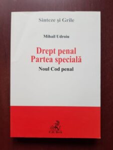 Mihail Udroiu - Drept penal. Partea Speciala. Noul Cod penal