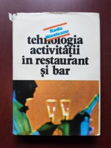 Radu Nicolescu - Tehnologia activitatii in restaurant si bar