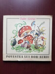 Tudor George - Povestea lui Bob-Auriu