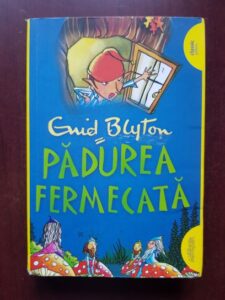 Enid Blyton - Copacul departarilor. Padurea fermecata