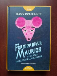 Terry Pratchett - Formidabilul Maurice si oastea rozatoarelor savante