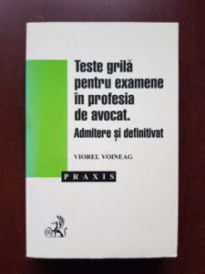 Viorel Voineag - Teste grila pentru examene in profesia de avocat
