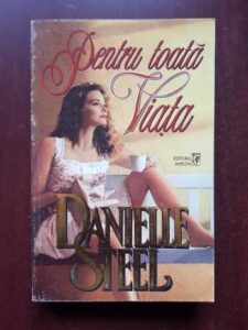 Danielle Steel - Pentru toata viata