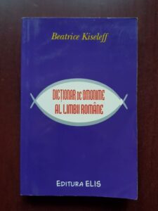 Beatrice Kiseleff - Dictionar de omonime al limbii romane