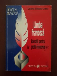 Corina Cilianu-Lascu - Limba franceza. Exercitii pentru profil economic