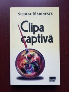 Nicolae Marinescu - Clipa captiva. Dialoguri despre arta plastica