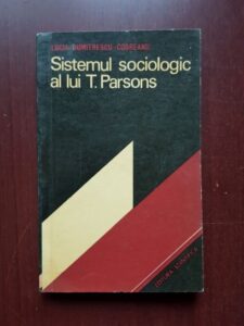 Lucia Dumitrescu Codreanu - Sistemul sociologic al lui T. Parsons