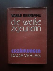 Vasile Rebreanu - Die Weise Zigeunerin (1981, editie cartonata)