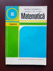 C. Nastasescu, Gheorghe Rizescu - Matematica. Algebra. Manual pentru clasa a IX-a (1996)