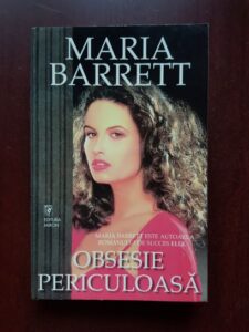 Maria Barrett - Obsesie periculoasa