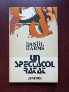 Daniil Harms - Un spectacol ratat