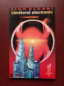 Lino Aldani - Vanatorul electronic