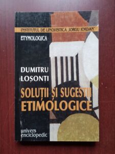 Dumitru Losonti - Solutii si sugestii etimologice