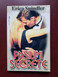 Erica Spindler - Pasiuni secrete