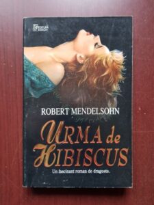 Robert Mendelsohn - Urma de hibiscus