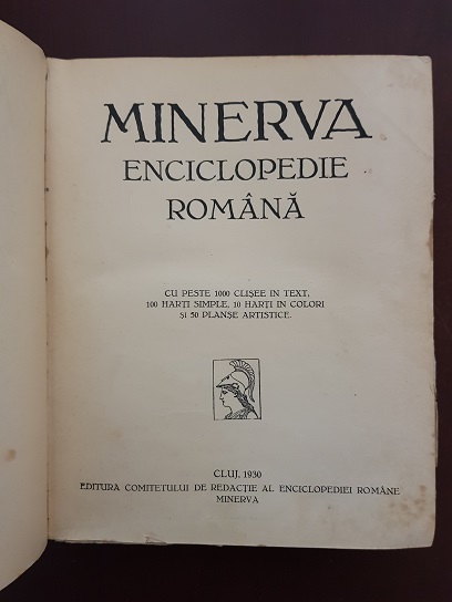 Minerva. Enciclopedie Romana (1930, cu peste 1000 clisee in text, 100 harti simple, 10 harti color si 50 planse artistice) - imagine 2
