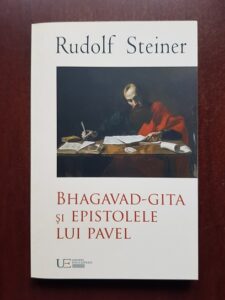 Rudolf Steiner - Bhagavad-Gita si epistolele lui Pavel