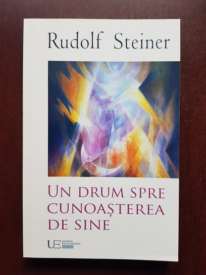 Rudolf Steiner - Un drum spre cunoasterea de sine