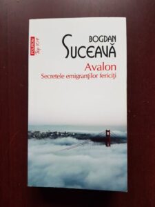 Bogdan Suceava - Avalon. Secretele emigrantilor fericiti