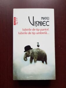 Matei Visniec - Iubirile de tip pantof. Iubirile de tip umbrela
