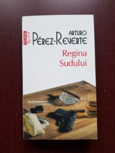 Arturo Perez-Reverte - Regina sudului