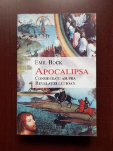 Emil Bock - Apocalipsa. Consideratii asupra Revelatiei lui Ioan