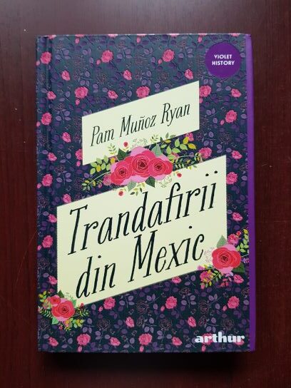 Pam Munoz Ryan - Trandafirii din Mexic