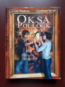Anne Plichota, Cendrine Wolf - Oksa Pollock. volumul 2 Padurea ratacitilor