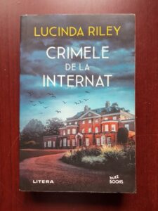 Lucinda Riley - Crimele de la internat