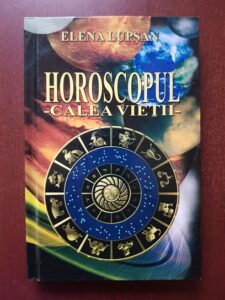 Elena Lupsan - Horoscopul. Calea vietii