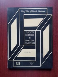 Yolanda Eminescu - Protectia desenelor si modelelor industriale. Drept roman si comparat