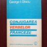 George I. Ghidu - Conjugarea verbelor franceze