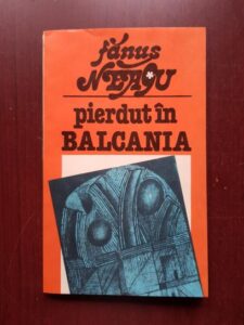 Fanus Neagu - Pierdut in Balcania