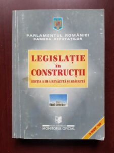 Legislatie in constructii. Editia a III-a