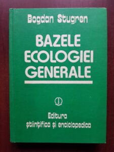 Bogdan Stugren - Bazele ecologiei generale