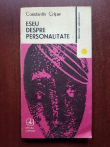 Constantin Crisan - Eseu despre personalitate