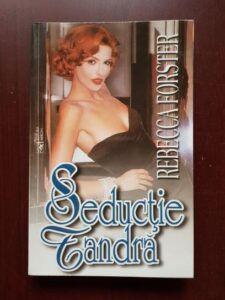 Rebecca Forster - Seductie tandra