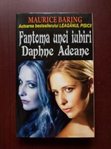Maurice Baring - Fantoma unei iubiri. Daphne Adeane
