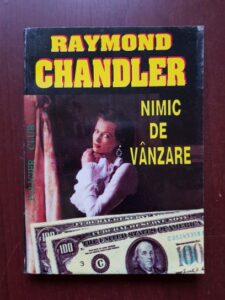 Raymond Chandler - Nimic de vanzare
