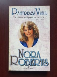 Nora Roberts - Pastreaza visul