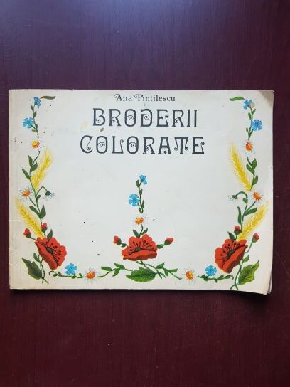 Ana Pintilescu - Broderii colorate