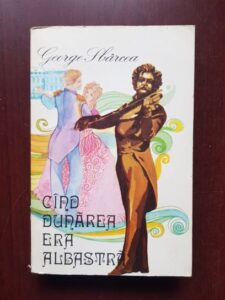 George Sbarcea - Cand Dunarea era albastra. Povestea valsului vienez si a familiei Strauss