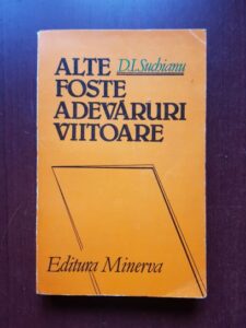 D. I. Suchianu - Alte foste adevaruri viitoare