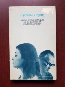 Edwin W. Hirsch - Impotence and frigidity. Modern, unique techniques for the treatment