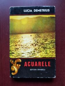 Lucia Demetrius - Acuarele (1971, editie cartonata)